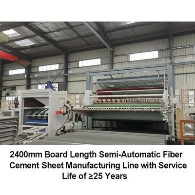 2400mm Board Length Semi-Automatic Fiber Cement Sheet Manufacturing Line với tuổi thọ ≥25 năm